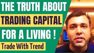 HOW MUCH CAPITAL IS REQUIRED FOR FULL TIME TRADING (PART 2)