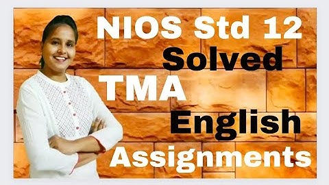 NIOS Std 12th Solved ENGLISH (302) TMA /Assignment || NIOS CLASS 12 ENGLISH 2023-24 TMA ||