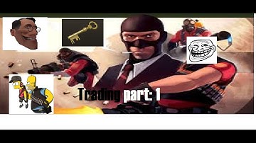 Tf2/ trading / part: 1 / Bany/
