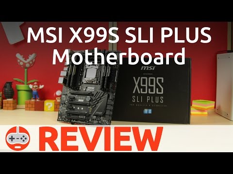 Review: MSI X99S SLI Plus Motherboard feat Intel Core i7-5820k - Gaming Till Disconnected