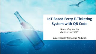 FYP | IoT Based Ferry E-Ticketing System with QR Code