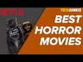 The Best Horror Movies on Netflix — August 2018