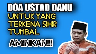 USTAD DANU BERDOA, UNTUK PENYAKIT TERKENA SIHIR TUMBAL