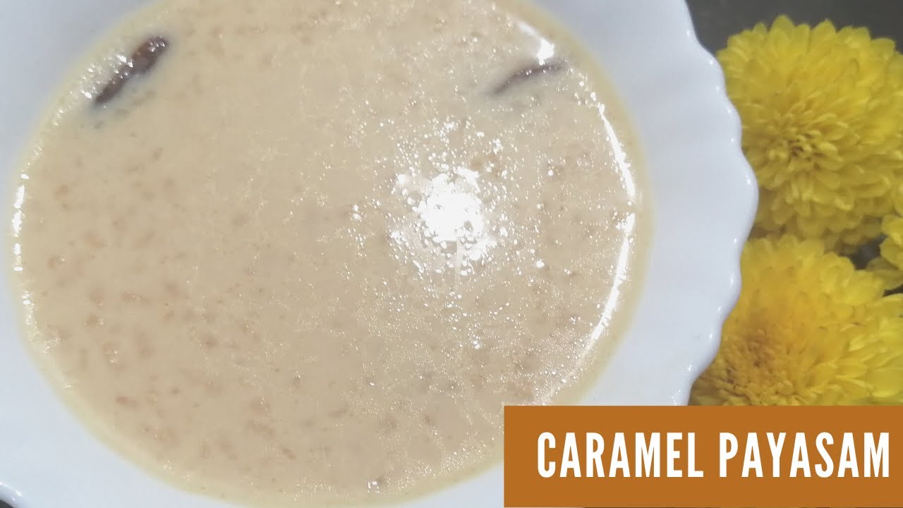 Rice Caramel Payasam Easy Rice Caramel Payasam Recipe Kheer