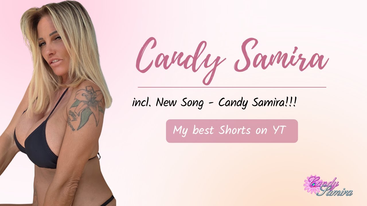 Candy Samira Song 💋 + Best Shorts Compilation | Sexy Vibes 2025 - YouTube