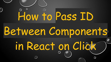 How to Pass ID Between Components in React on Click