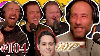 Ari Shaffir Wants Pete Davidson to Play James Bond | Here's The Scenario Comedy Podcast #104