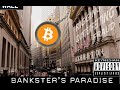 Banksters paradise  a bitcoin song