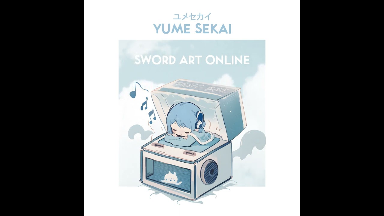 【MusicBox】Yume Sekai - Sword Art Online