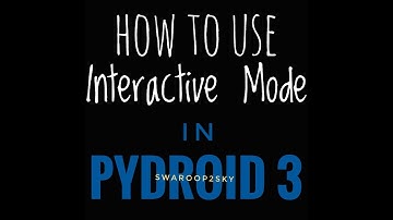How to Use Interactive Mode of Pydroid 3 | INFORMATICS PRACTISES | CLASS XII & XI