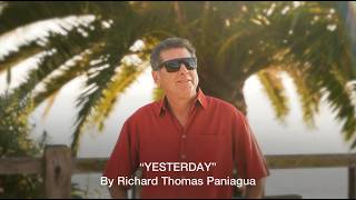 “YESTERDAY” By Richard Thomas Paniagua