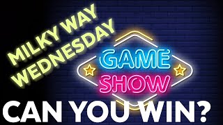 REPLAY | First ever Milky Way Wednesday Game Show! Where YOU can win a Z-Bracket, V-Bracket or more!