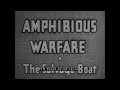 AMPHIBIOUS BEACH LANDING  SALVAGE BOAT OPERATIONS  U.S. NAVY WWII FILM   ASSAULT LANDING BOATS 65324