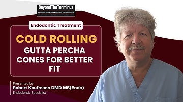 Cold rolling gutta percha cones for better fit