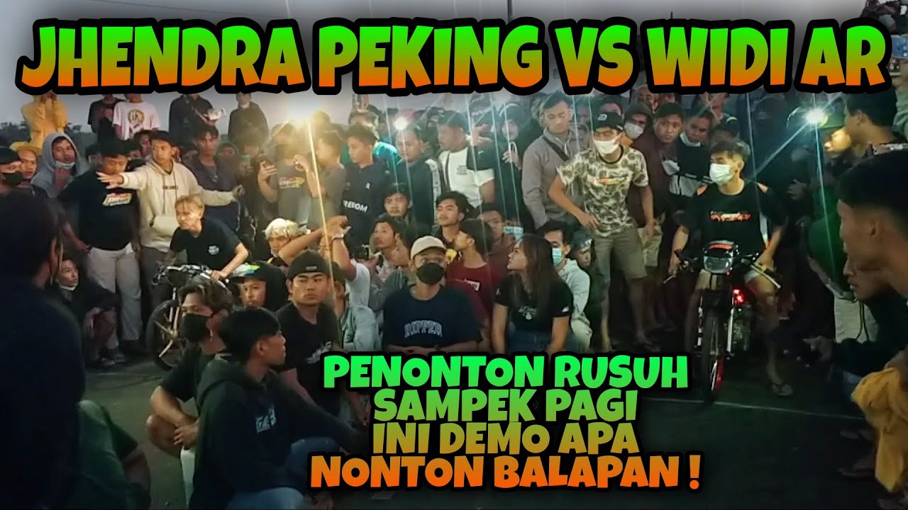 SLEEP ENGINE JHENDRA PEKING VS WIDI AR || PENONTON GEGER SMPEK PAGI