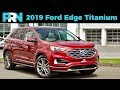 2019 Ford Edge Titanium Elite AWD Full Tour & Review