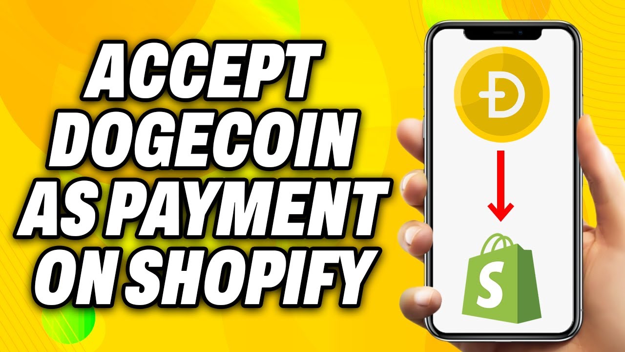 How To Accept Dogecoin As Payment On Shopify (2025) - Quick Fix