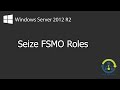 How to seize FSMO roles on Windows Server 2012 R2 (Explained)