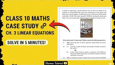 Class 10 Maths Case Study | Chapter 3: Pair of Linear Equations in Two Variables