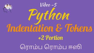 Celebrity Python-TRB and +2 Portions in tamil/Python - Indentation and Tokens, Keywords Net Worth