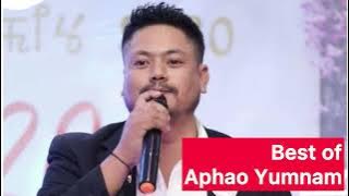 Best of Aphao Yumnam - Manipuri Song Collection