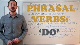 Phrasal Verbs  Expressions with 'Do'