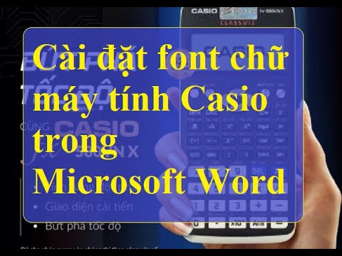 Video Cài đặt font chữ máy tính Casio trong Microsoft Word - youtube