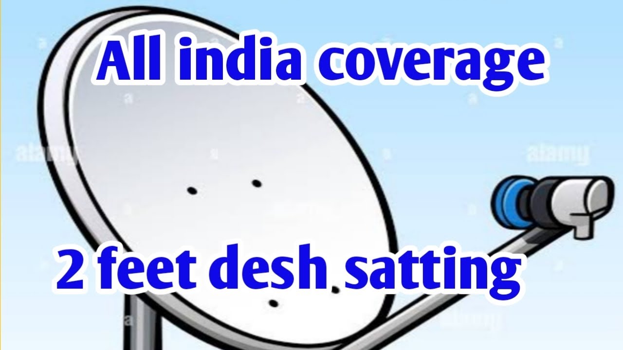 Ku band satellite sating!! Coverage all india!! @ desh satting.