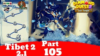 Diamond Quest 2 Tibet 2 Stage 2.1 |  Gameplay Walkthrough Part 105