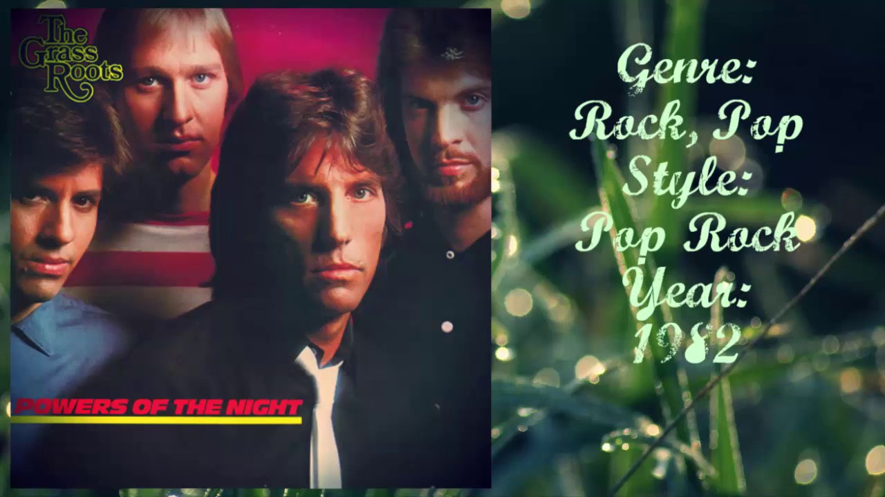 The Grass Roots Powers Of The Night 1982 Pop Rock YouTube the-grass-roots-powers-of-the-night-1982-pop-rock-youtube