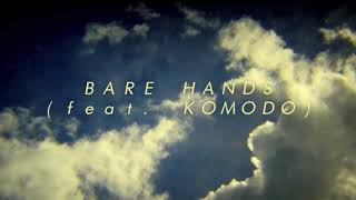 DJG - Bare Hands (feat. Komodo)