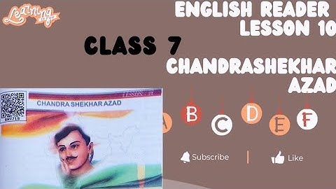 ENGLISH READER II CLASS-7TH LESSON 10 CHANDRASHEKHAR AZAD