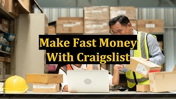 Make Fast Money With Craigslist