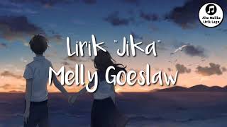 [LIRIK] JIKA - MELLY GOESLAW (COVER AVIWKILA)