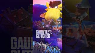 Our newest mode, Gauntlet: Glitched