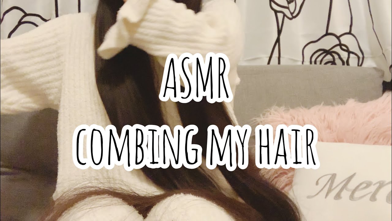 [ASMR]COMBING MY HAIR/髪をとくだけ