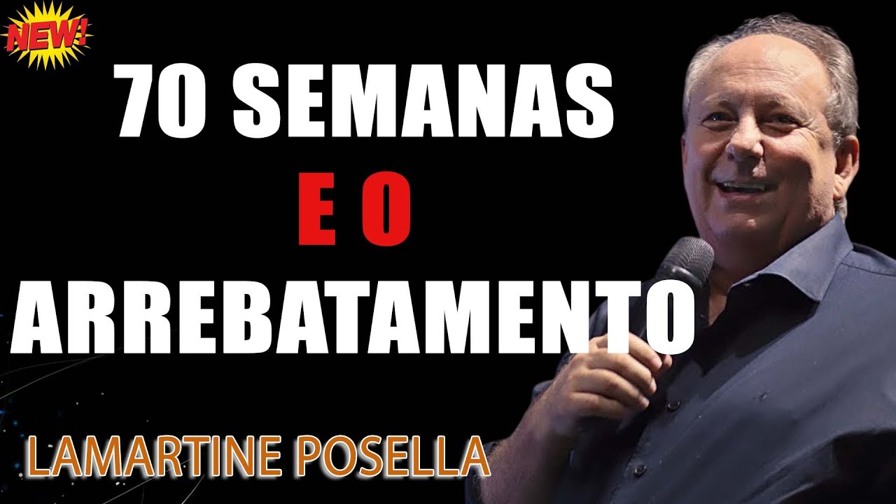 70 SEMANAS E O ARREBATAMENTO - Primeira Aula de Escatologia Liberada - Lamartine Posella
