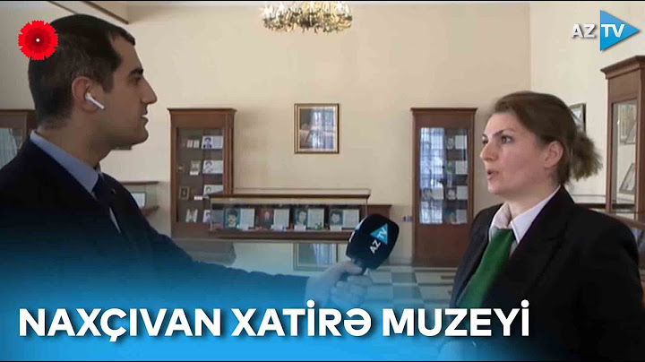 Xatirə muzeyi ziyarət olunur - Naxçıvandan BİRBAŞA BAĞLANTI