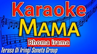 MAMA KARAOKE - Irama Rhoma