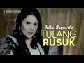 RITA SUGIARTO - Tulang Rusuk [Official Music Video]