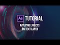 After Effects CC 2021 Tutorial 04 | Applying Effects on Text Layer (Eng Subs)
