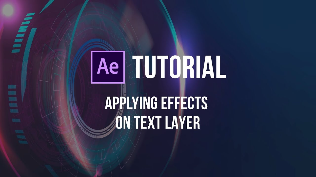 After Effects CC 2021 Tutorial 04 | Applying Effects on Text Layer (Eng ...