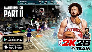 NBA 2K26 MyTEAM MOBILE | GAMEPLAY |  WALKTHROUGH | PART II
