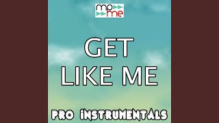 Get Like Me (Karaoke Version) (Originally Performed by Nelly)