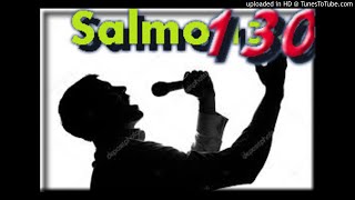 Video thumbnail of "salmo 130  hermosa alabanza"