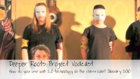 Vodcast No. 1 - How do you use Web 2.0 in the classroom