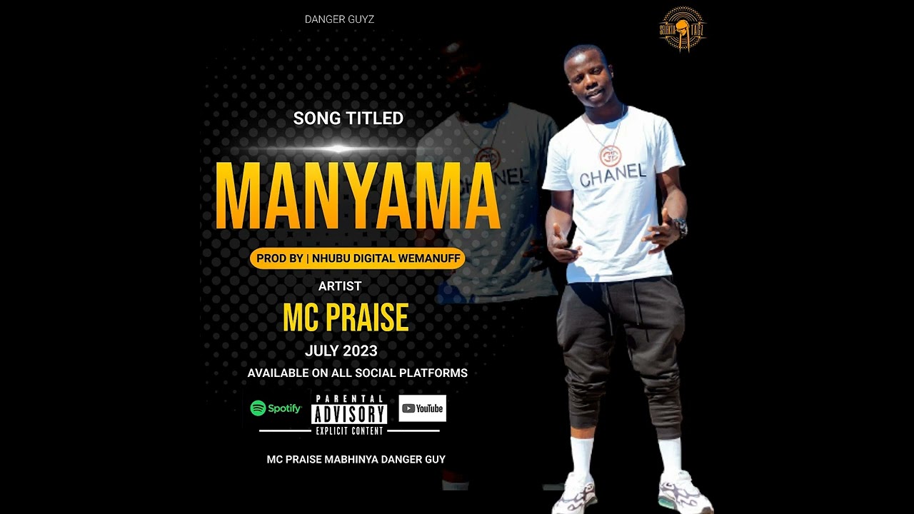 Mc Praise Manyamaofficial Audio