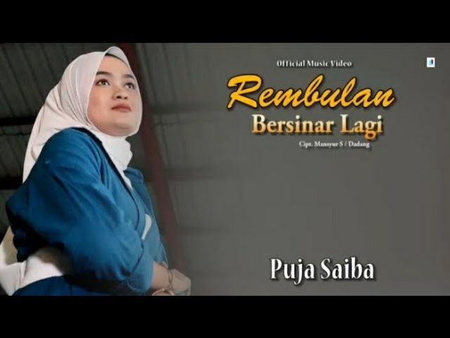 Rembulan Bersinar Lagi - Puja Saiba (Official Music Video) class=