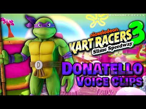 All Donatello Voice Clips • Nickelodeon Kart Racers 3: Slime Speedway • Voice Lines • 2021