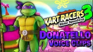 All Donatello Voice Clips • Nickelodeon Kart Racers 3: Slime Speedway • Voice Lines • 2021